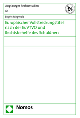 Europ&auml;ischer Vollstreckungstitel nach der EuVTVO und Rechtsbehelfe des Schuldners - Birgitt Ringwald