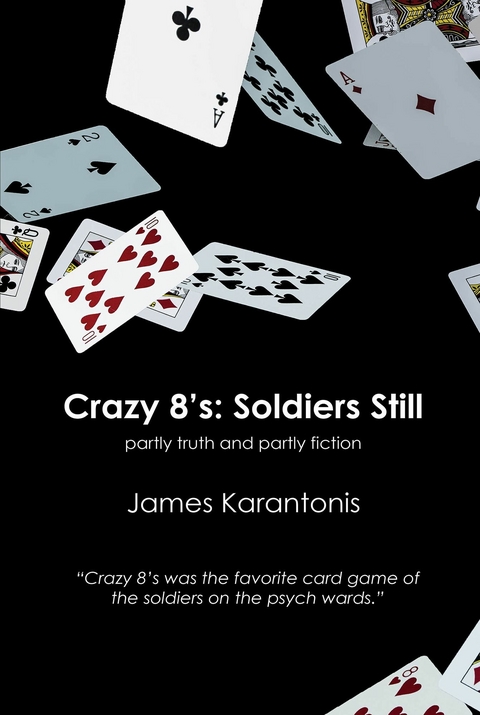 Crazy 8's: Soldiers Still -  James Karantonis