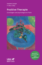 Positive Therapie - Stephen Joseph, P. Alex Linley