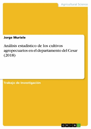 Análisis estadístico de los cultivos agropecuarios en el departamento del Cesar (2018)
