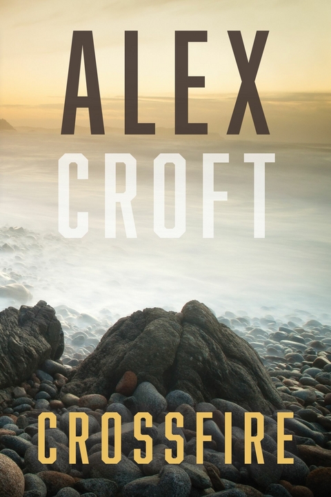 Crossfire -  Alex Croft