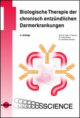 Biologische Therapie der chronisch entz&uuml;ndlichen Darmerkrankungen - Axel U. Dignass, Philip Esters, Hermann Schulze