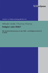 Religion oder Ethik? - Wilhelm Gr&auml;b, Thomas Thieme