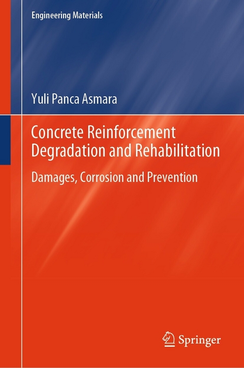 Concrete Reinforcement Degradation and Rehabilitation -  Yuli Panca Asmara