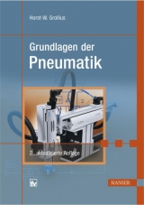 Grundlagen der Pneumatik - Grollius, Horst-Walter