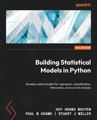 Building Statistical Models in Python - Paul N Adams; Stuart J Miller; Huy Hoang Nguyen
