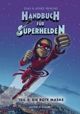 Handbuch f&uuml;r Superhelden Teil 2 - Elias Vahlund