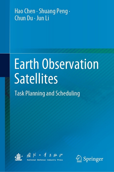 Earth Observation Satellites -  Hao Chen,  Chun Du,  Jun Li,  Shuang Peng
