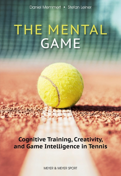 Mental Game -  Stefan Leiner,  Daniel Memmert