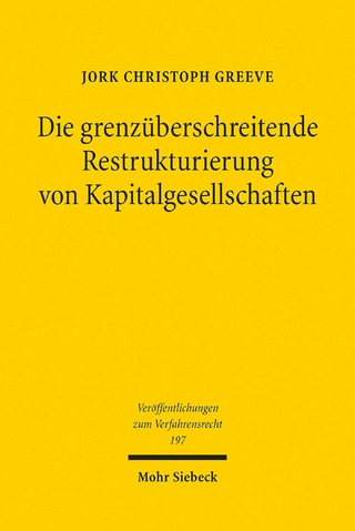 Die grenzüberschreitende Restrukturierung von Kapitalgesellschaften
