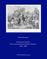 Die Bilder-Chronik des S&auml;chsischen Kunstvereins Dresden 1828-1836 - B&auml;rbel Kovalevski