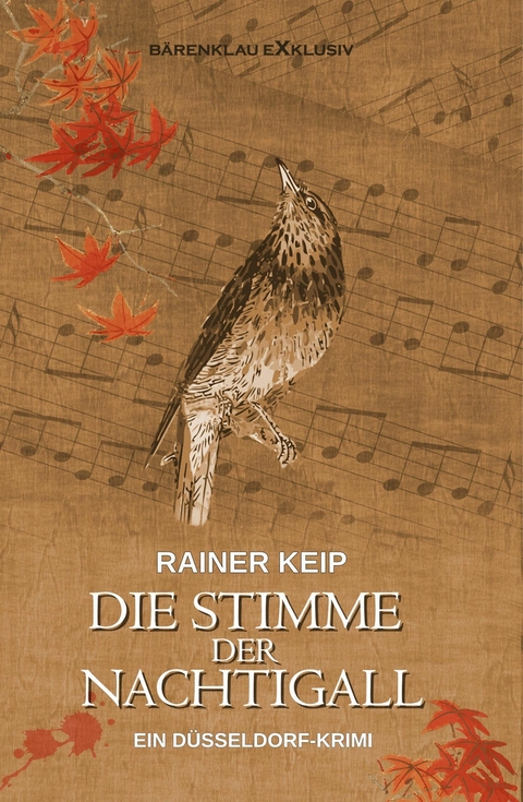 Die Stimme der Nachtigall &ndash; Ein D&uuml;sseldorf-Krimi - Rainer Keip