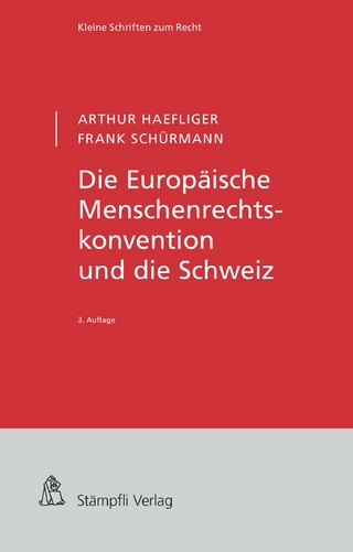 Die Europäische Menschenrechtskonvention und die Schweiz