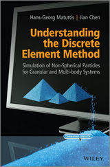 Understanding the Discrete Element Method - Hans-Georg Matuttis, Jian Chen