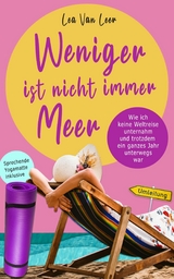 Weniger ist nicht immer Meer - Lea van Leer
