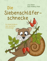 Die Siebenschl&auml;ferschnecke - Lisa Eidam, Said Hooboty Fard