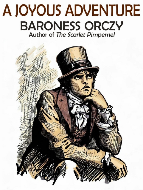 Joyous Adventure -  Baroness Orczy