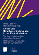 Krisen und Strukturver&auml;nderungen in der Finanzindustrie - 
