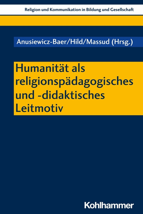Humanität als religionspädagogisches und -didaktisches Leitmotiv -  Vanessa Albus