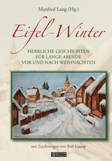 Eifel-Winter - Jacques Berndorf, Guido M. Breuer, Carola Clasen, Freddy Derwahl, Bert Hausmann, Friedrich Koenn, Ralf Kramp, Erika Kroell, Manfred Lang, Sophie Lange, Ulrich Mehler, Gudrun Nositschka, Felicitas Schulz