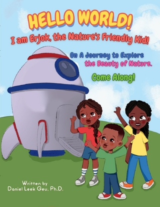 Hello World! I am Erjok, the Nature's Friendly Kid