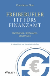 Freiberufler - Fit f&uuml;rs Finanzamt - Constanze Elter