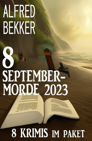 Septembermorde 2023: 8 Krimis im Paket