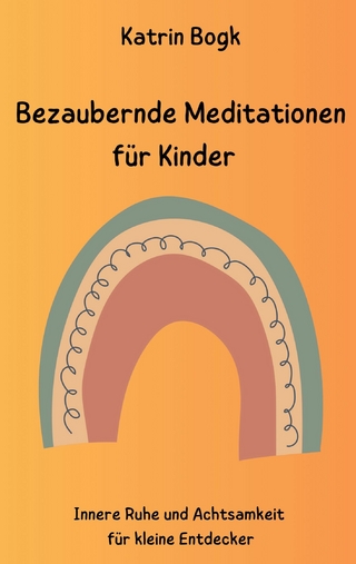Bezaubernde Meditationen für Kinder