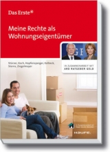 Meine Rechte als Wohnungseigent&uuml;mer - Rudolf St&uuml;rzer, Michael Koch, Georg Hopfensperger, Melanie Sterns-Kolbeck, Detlef Sterns