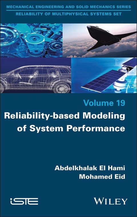Reliability-based Modeling of System Performance - Abdelkhalak El Hami, Mohamed Eid