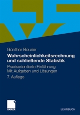 Wahrscheinlichkeitsrechnung und schlie&szlig;ende Statistik - G&uuml;nther Bourier