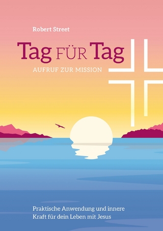 Tag für Tag - Aufruf zur Mission