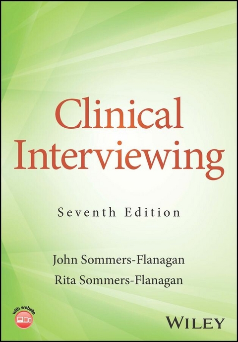 Clinical Interviewing -  John Sommers-Flanagan,  Rita Sommers-Flanagan