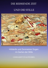 Die reissende Zeit und die Stille - Gerhardt Staufenbiel