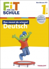 Fit f&uuml;r die Schule: Das musst du  wissen! Deutsch 1. Klasse - Sonja Reichert
