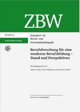 Berufsforschung f&uuml;r eine moderne Berufsbildung - Stand und Perspektiven - 