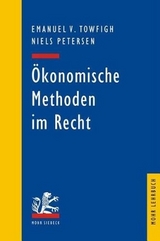 Ökonomische Methoden im Recht - Emanuel V. Towfigh, Niels Petersen