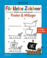 F&uuml;r kleine Zeichner - Piraten & Wikinger - Nico Fauser