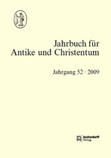 Jahrbuch f&uuml;r Antike und Christentum, Band 52-2009 - 