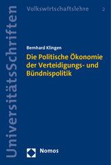 Die Politische &Ouml;konomie der Verteidigungs- und B&uuml;ndnispolitik - Bernhard Klingen