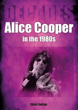 Alice Cooper in the 1980s -  Chris Sutton