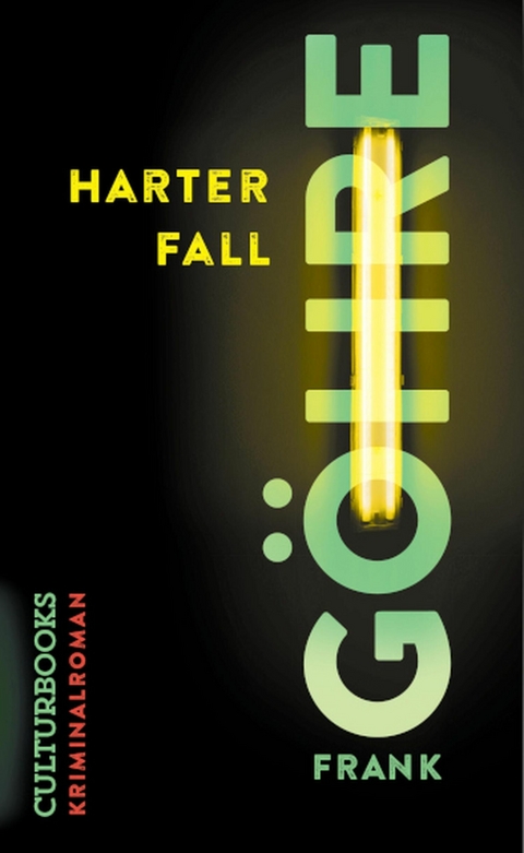 Harter Fall. Kriminalroman -  Frank G&ouml;hre