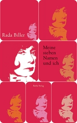 Meine sieben Namen und ich - Rada Biller