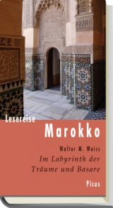 Lesereise Marokko - Weiss, Walter M.