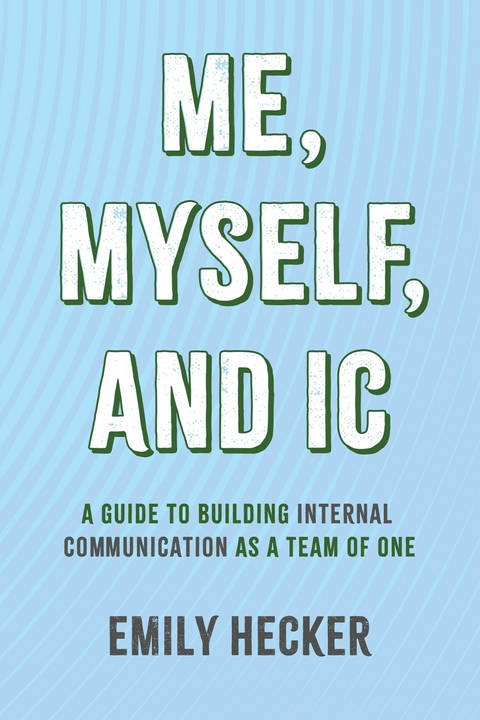 Me, Myself, and IC -  Emily Hecker