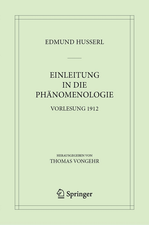 Einleitung in die Phänomenologie - Edmund Husserl