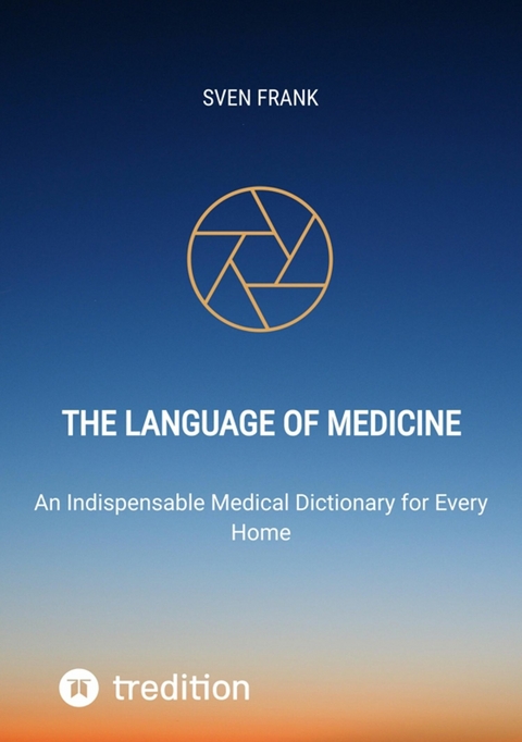 The Language of Medicine -  Sven Frank