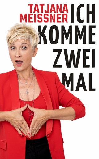 Ich komme zweimal