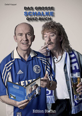 Das gro&szlig;e Schalke-Quiz-Buch