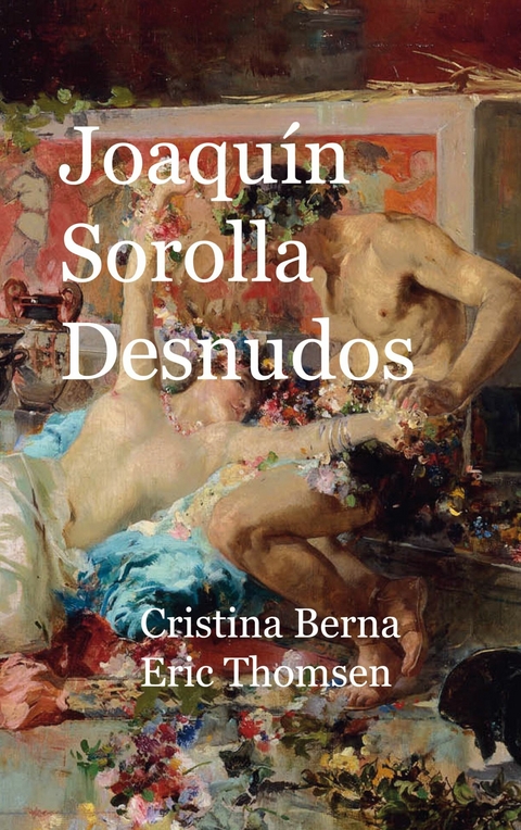 Joaquin Sorolla Desnudos - Cristina Berna, Eric Thomsen